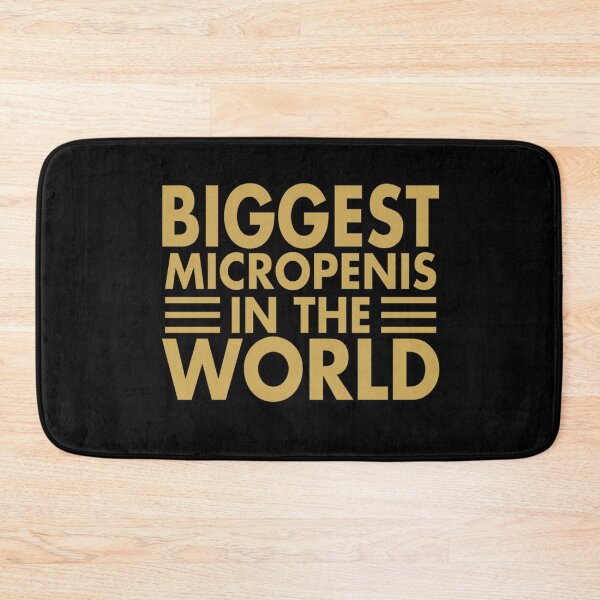Item preview, Biggest Micropenis in The World Funny designed and sold by Mannoucha ⭐⭐⭐⭐⭐ ( 1,978 reviews ).