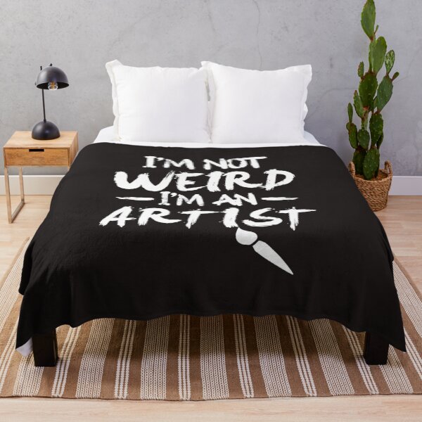 Item preview, IM Not Weird IM An Artist designed and sold by Oulboujers.