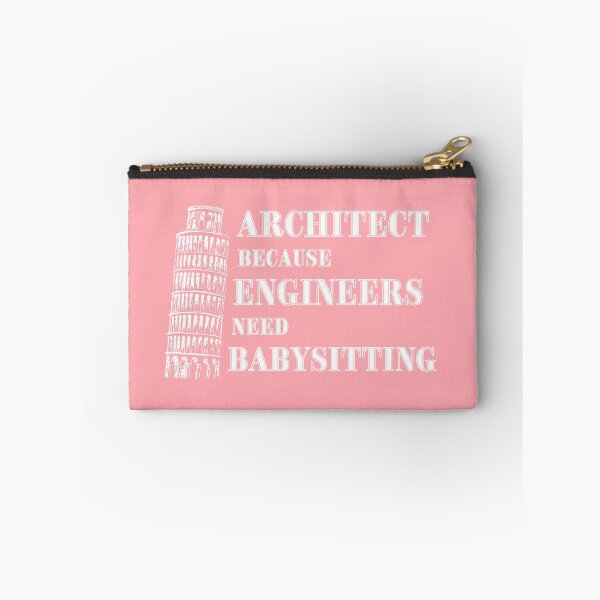 Item preview, Architect Because Engineers Need Babysitting (pink) designed and sold by Novelty-Shirts.