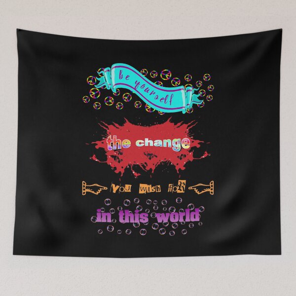 Item preview, Be yourself the change you wish for in this world - saying designed and sold by HA-Design-Kunst.