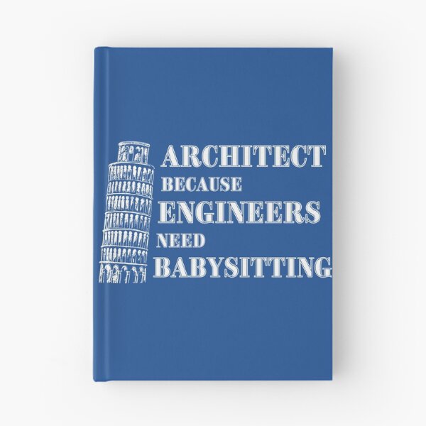 Item preview, Architect Because Engineers Need Babysitting (blue) designed and sold by Novelty-Shirts.