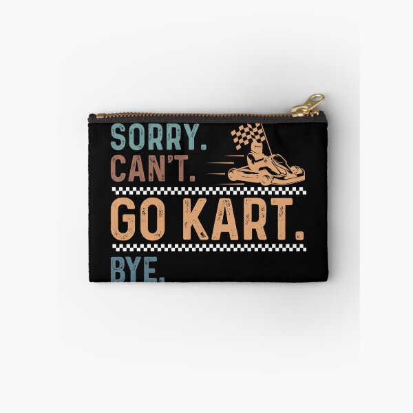 Item preview, Sorry Can't Funny Go-Kart Racing Fan For Karting Kart Racers designed and sold by StrongShirts.