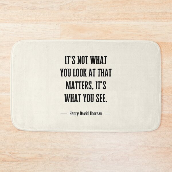 Item preview, It's not what you look at that matters, it's what you see. designed and sold by QuotesAreFun.