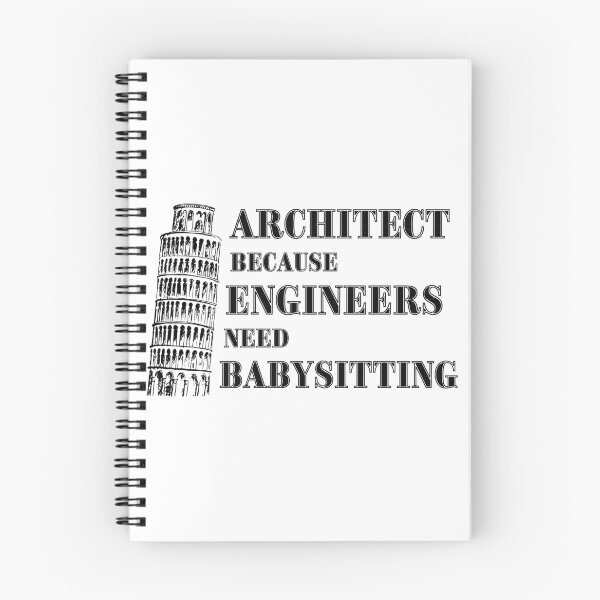 Item preview, Architect Because Engineers Need Babysitting designed and sold by Novelty-Shirts.