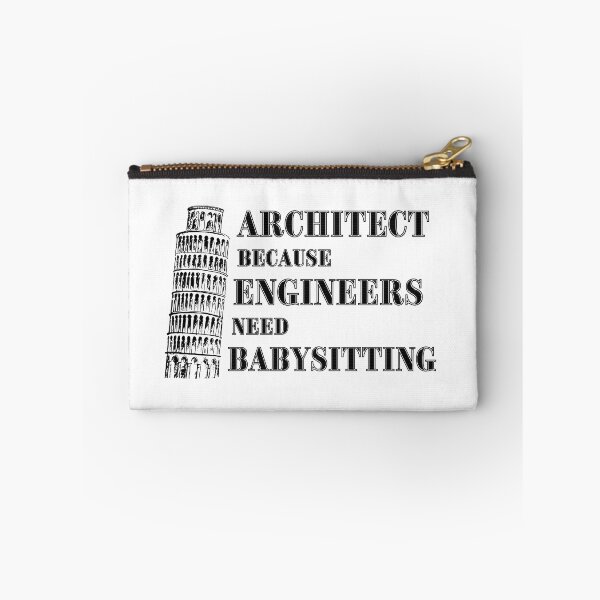 Item preview, Architect Because Engineers Need Babysitting designed and sold by Novelty-Shirts.