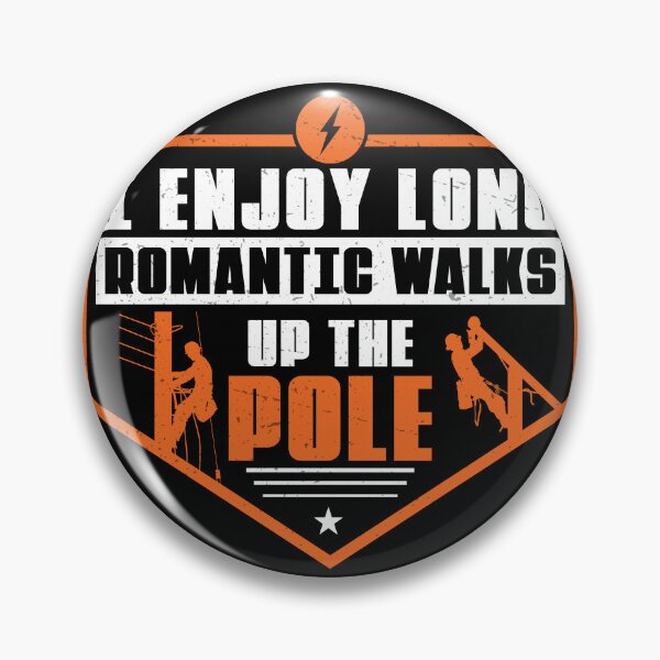Item preview, I Enjoy Long Romantic Walks Funny Powerline Workers Lineman designed and sold by StrongShirts.