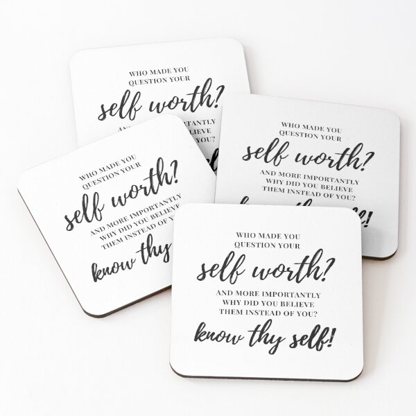 Item preview, Who made you question your self worth? and more importantly why did you believe them instead of you? know thy self! designed and sold by Finds.