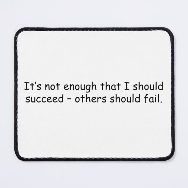 Item preview, It’s not enough that I should succeed – others should fail designed and sold by simplife-art.