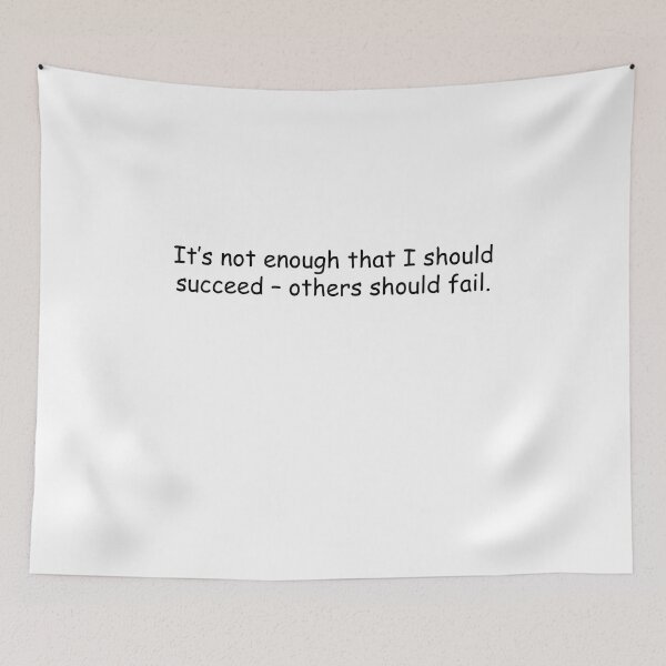 Item preview, It’s not enough that I should succeed – others should fail designed and sold by simplife-art.