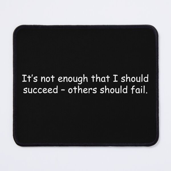 Item preview, It’s not enough that I should succeed – others should fail designed and sold by simplife-art.