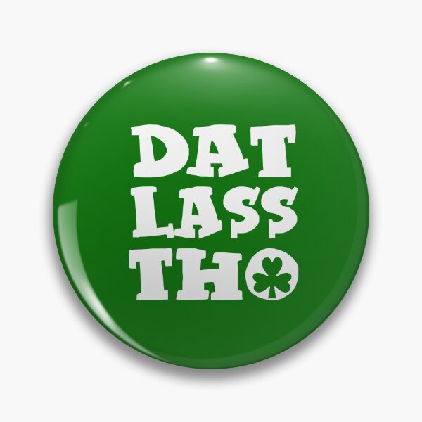 Item preview, Dat Lass Tho St Patrick's Day Irish Pride St. Paddy's Day Parade Shirt designed and sold by Dwebster27.