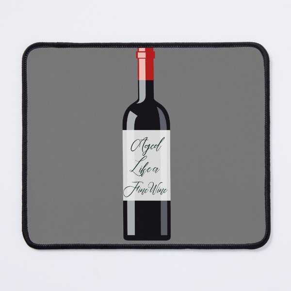 Item preview, Aged Like a Fine Wine design 3 designed and sold by Novelty-Shirts.