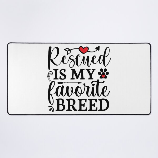 Item preview, Rescued is my favorite breed designed and sold by joslyni.
