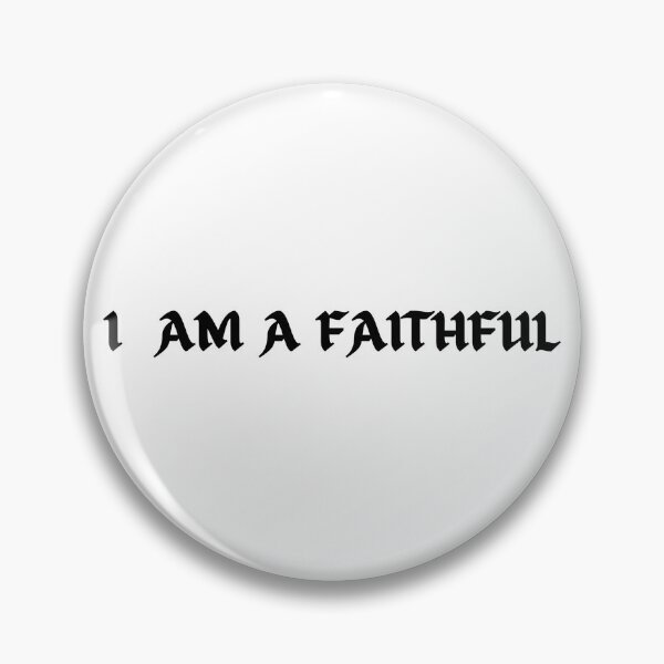Item preview, I AM A FAITHFUL designed and sold by HydrangeaHollow.