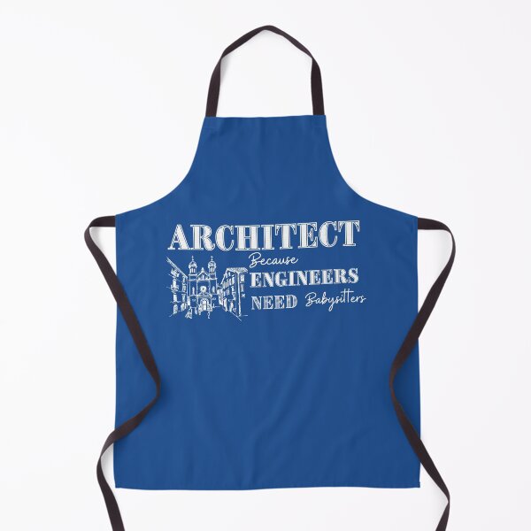 Item preview, Architect Because Engineers Need Babysitting (blue) designed and sold by Novelty-Shirts.