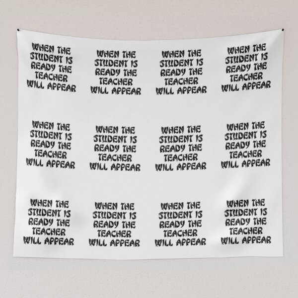 Item preview, When The Student Is Ready The Teacher Will Appear designed and sold by JourneyCreative.