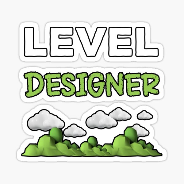 Level Designer Sticker for Sale by rbsupercool