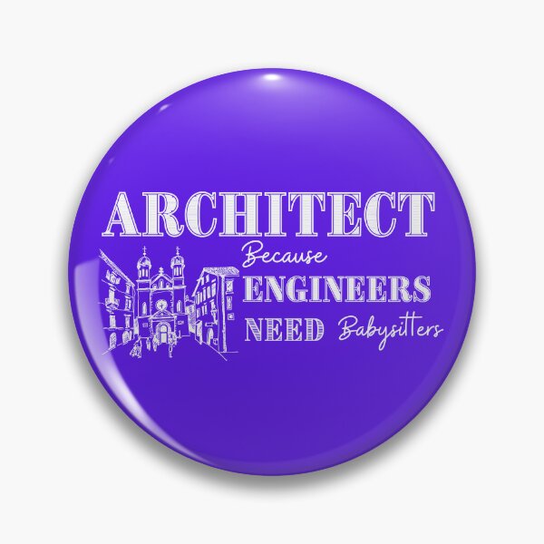 Item preview, Architect Because Engineers Need Babysitting (purple) designed and sold by Novelty-Shirts.
