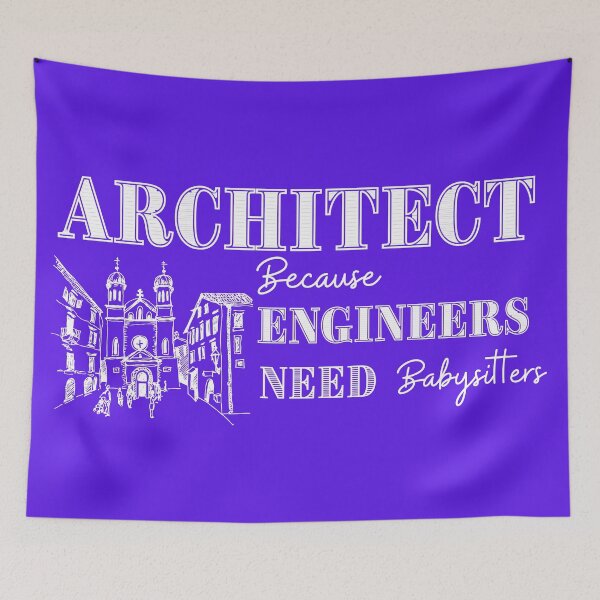 Item preview, Architect Because Engineers Need Babysitting (purple) designed and sold by Novelty-Shirts.