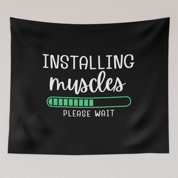 Item preview, Installing Muscles Please Wait Fitness Quote Workout Saying designed and sold by Sasikharn.