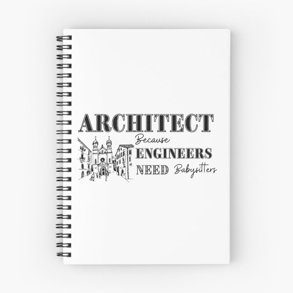 Item preview, Architect Because Engineers Need Babysitting designed and sold by Novelty-Shirts.