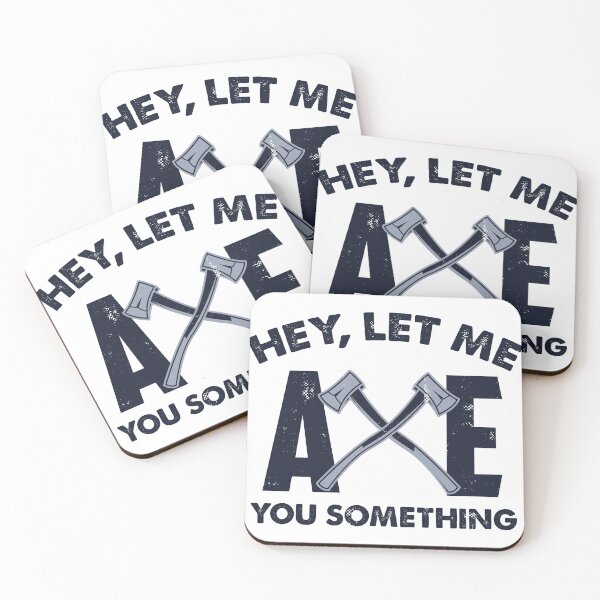 Item preview, Let Me Axe You Something designed and sold by LemonRindDesign.