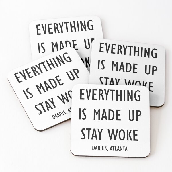 Item preview, Everything is Made Up, Stay Woke - Darius Atlanta designed and sold by RyansCritterArt.