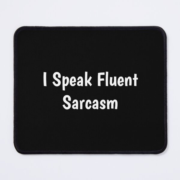 Item preview, I Speak Fluent Sarcasm designed and sold by jaya68903.