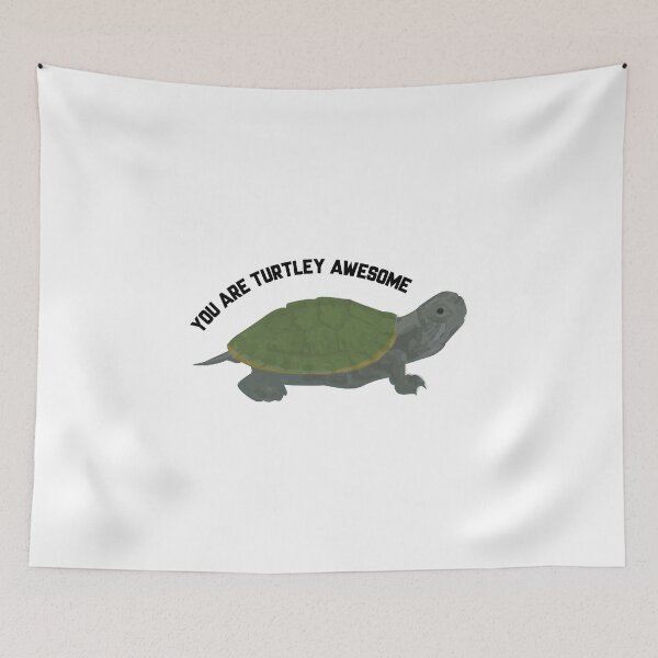 Item preview, You Are Turtley Awesome ! designed and sold by martianart.