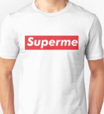 Supreme meme - superme Unisex T-Shirt