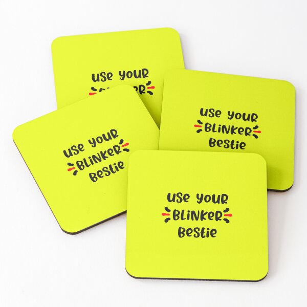 Item preview, use your blinker bestie designed and sold by exponentialart.