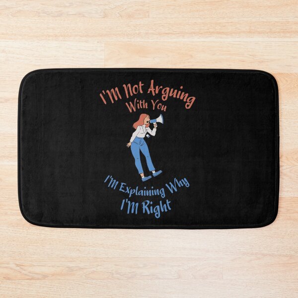 Item preview, Im Not Arguing With You Im Explaining Why Im Right designed and sold by Cr4ftyCreations.