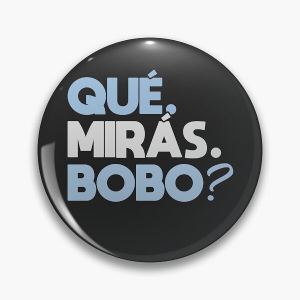 Item preview, Que miras bobo designed and sold by lepetitcalamar.