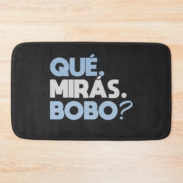 Item preview, Que miras bobo designed and sold by lepetitcalamar.