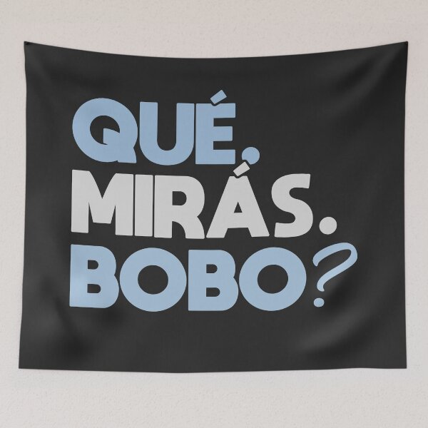 Item preview, Que miras bobo designed and sold by lepetitcalamar.