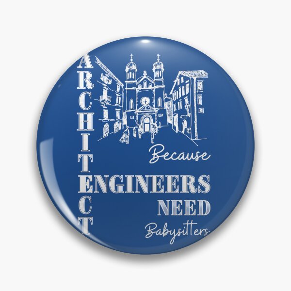 Item preview, Architect Because Engineers Need Babysitters (blue) designed and sold by Novelty-Shirts.