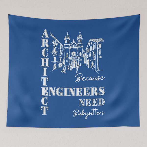 Item preview, Architect Because Engineers Need Babysitters (blue) designed and sold by Novelty-Shirts.