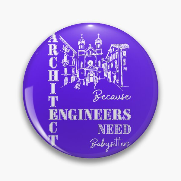 Item preview, Architect Because Engineers Need Babysitters (purple) designed and sold by Novelty-Shirts.