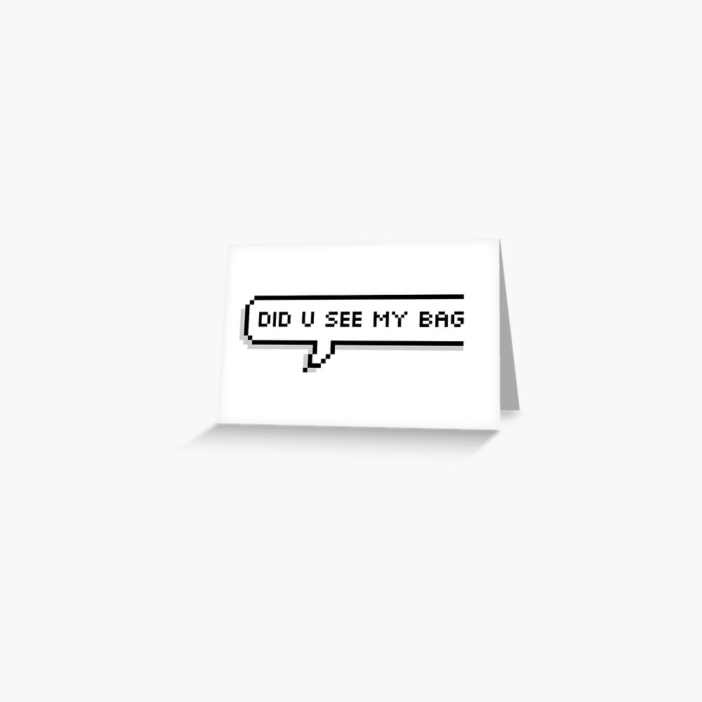 Bts Mic Drop Did You See My Bag Greeting Card By Totomagoto Redbubble