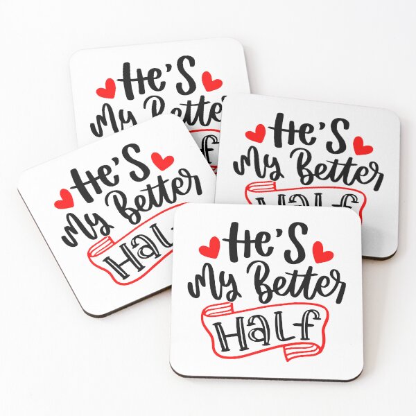 Item preview, He's My Better Half - Black & red quotes designed and sold by jwebmarket.
