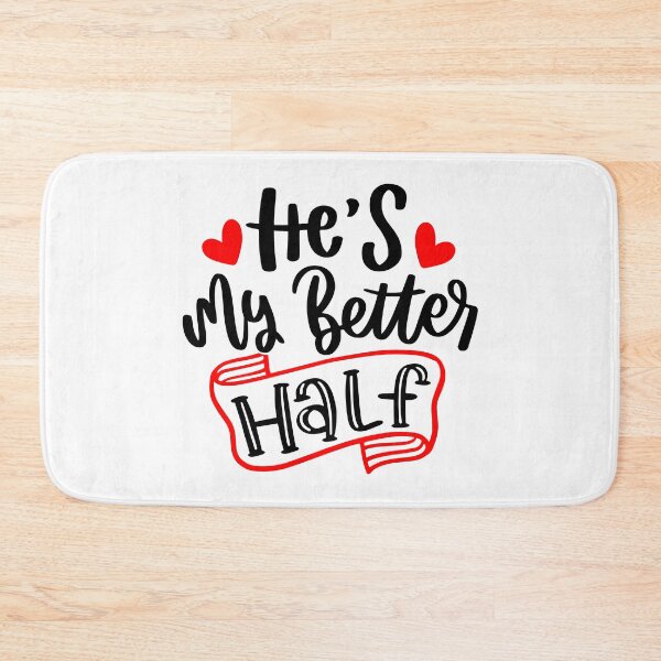 Item preview, He's My Better Half - Black & red quotes designed and sold by jwebmarket.