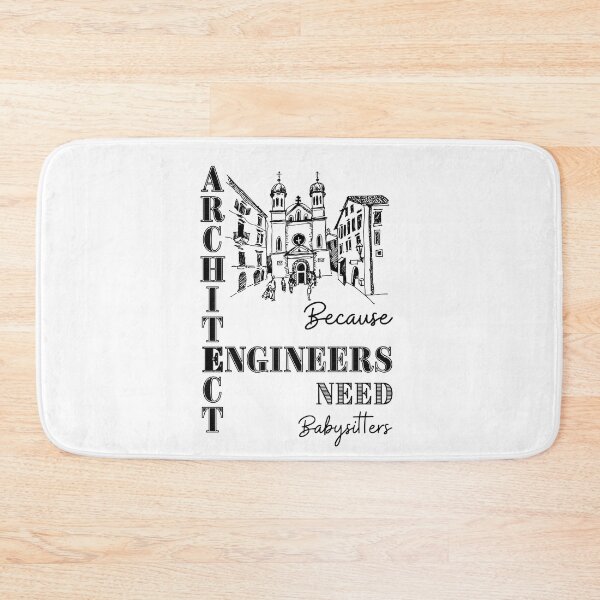 Item preview, Architect Because Engineers Need Babysitters  designed and sold by Novelty-Shirts.