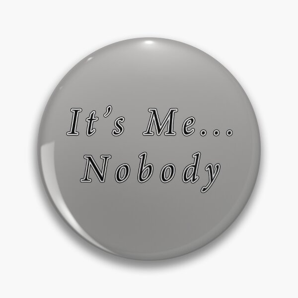 Item preview, Nobody designed and sold by janraydesigns.