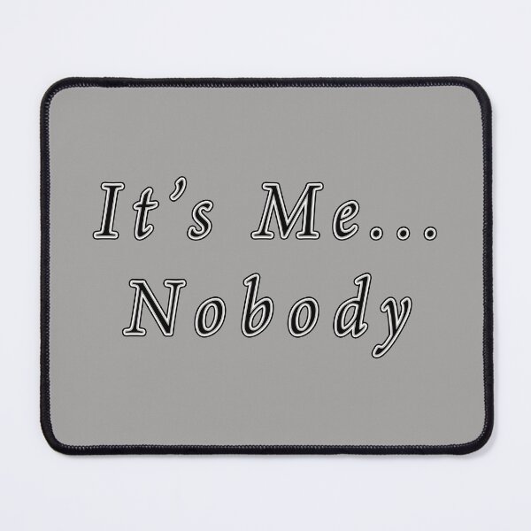Item preview, Nobody designed and sold by janraydesigns.