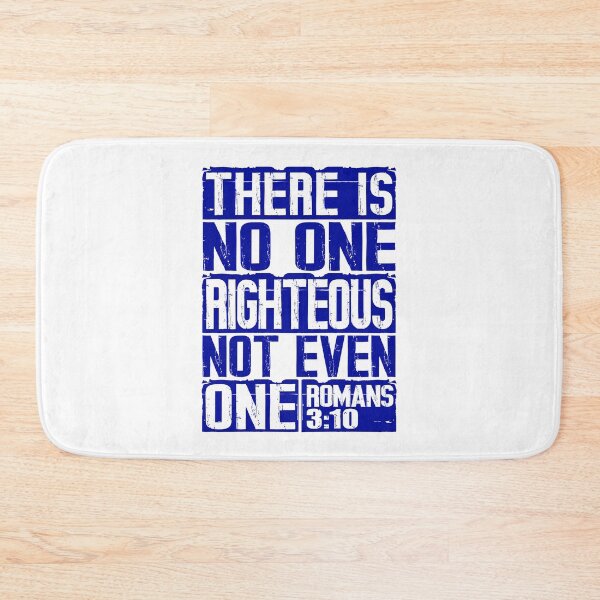 Item preview, There Is No One Righteous Not Even One. Romans 3:10 designed and sold by plushism.