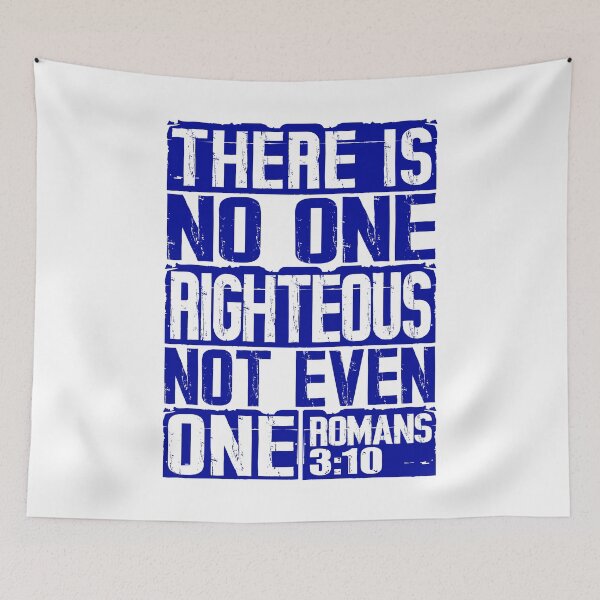 Item preview, There Is No One Righteous Not Even One. Romans 3:10 designed and sold by plushism.