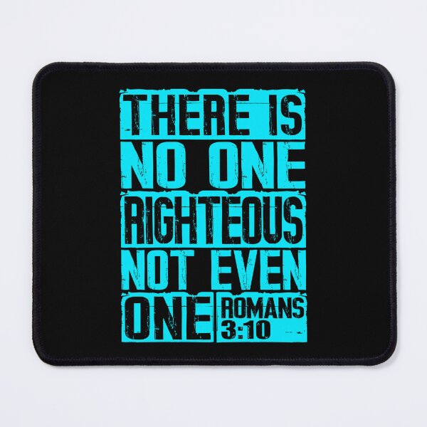 Item preview, There Is No One Righteous Not Even One. Romans 3:10 designed and sold by plushism.