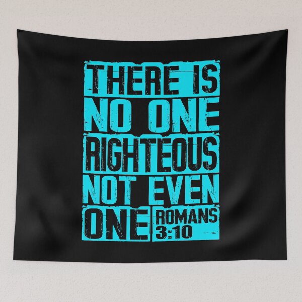 Item preview, There Is No One Righteous Not Even One. Romans 3:10 designed and sold by plushism.