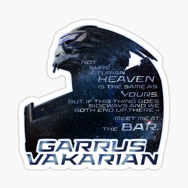 Meet me at the Bar - Garrus Vakarian Quote Sticker