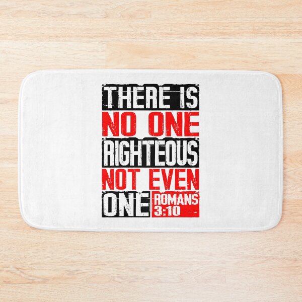 Item preview, There Is No One Righteous Not Even One. Romans 3:10 designed and sold by plushism.